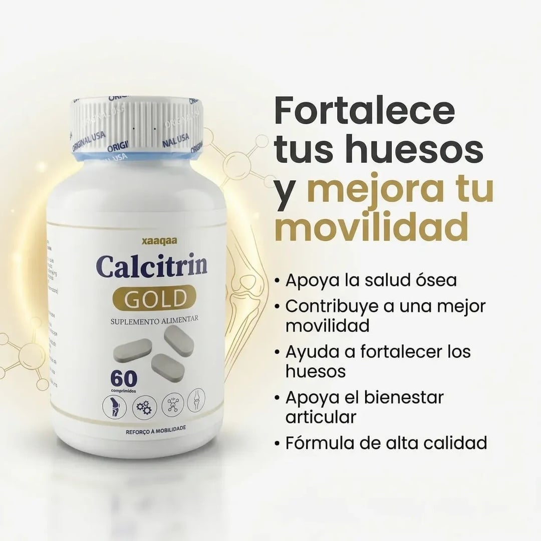 CALCITRIN GOLD™  Fortalece tus huesos -  Mejora tu movilidad