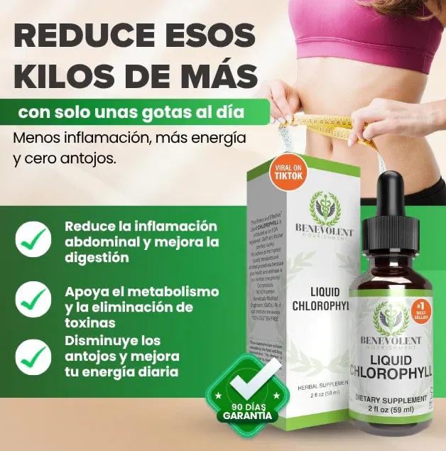 Clorofila Líquida - EL MEJOR ADELGAZANTE Y DETOX NATURAL