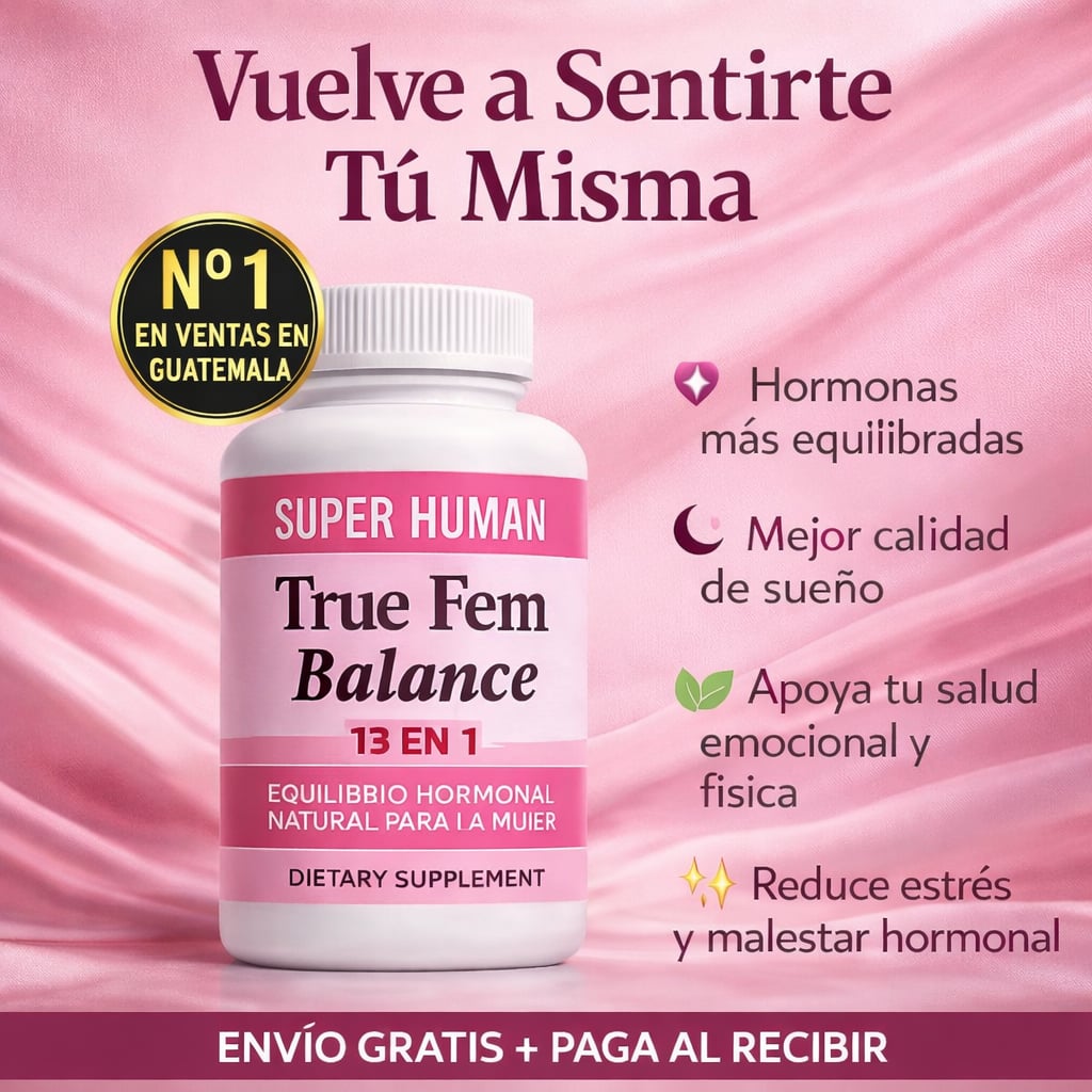 True Fem™ 60 Cápsulas - Recupera tu Salud Femenina y  Equilibrio Hormonal