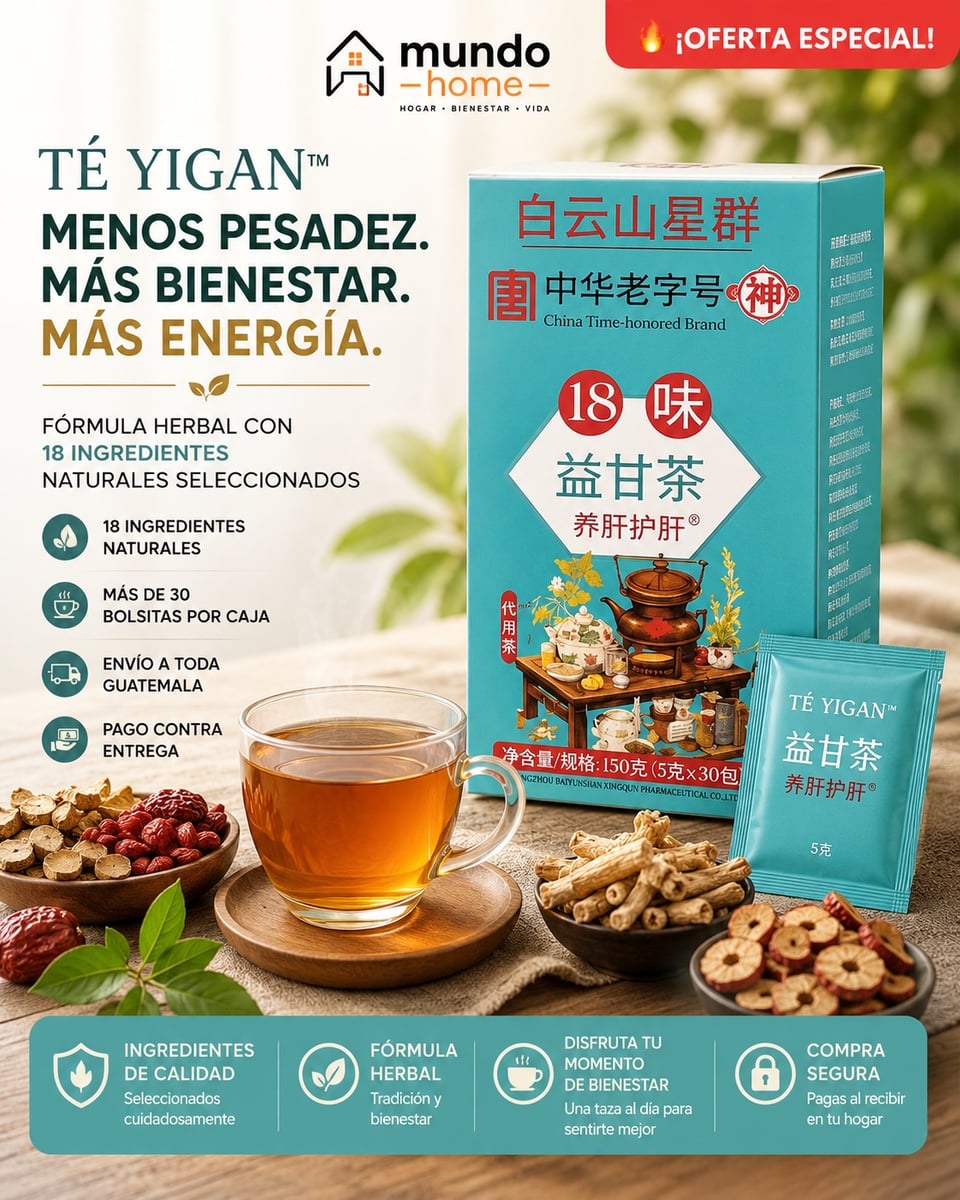 Té Yigan™ Menos pesadez. Más bienestar. Más energía.
