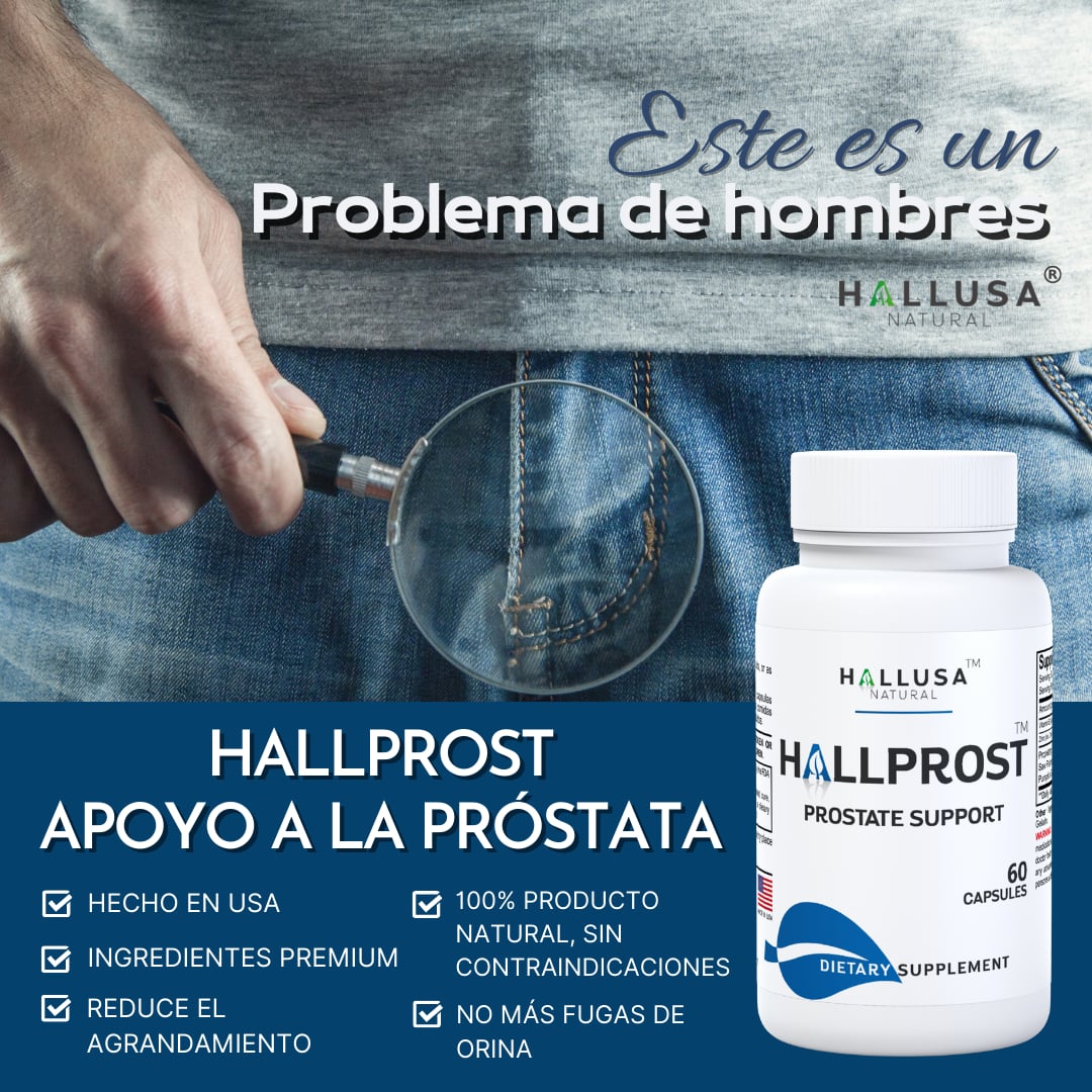 HALLPROST - TRATAMIENTO PARA LA PROSTATA!!
