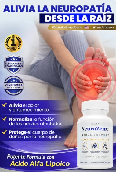 NeuraZenx Alivia la neuropatía desde la raíz