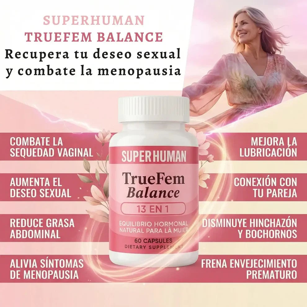 TrueFem Balance – Cápsulas para el Equilibrio Hormonal y Bienestar Femenino (60 Cápsulas) – SuperHuman™